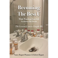 Becoming the Best U While Watching Your Life Go down the Drain: The Lessons Cancer Taught Me - Paperback