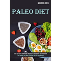 Paleo Diet: Easy Low Carb Homemade Recipes for Ketogenic and Paleo Diet (The Easiest and Most Effective Diet to Lose Weight) - Paperback