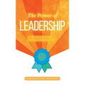 The Power of Leadership: Devotionals of Wisdom for Being an Effective Leader - Paperback