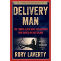 Delivery Man: The Enemy-Alien Nisei Translator Who Saved His Battalion - Hardcover