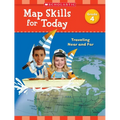 Map Skills for Today: Grade 4: Traveling Near and Far - Paperback