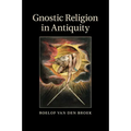 Gnostic Religion in Antiquity - Paperback