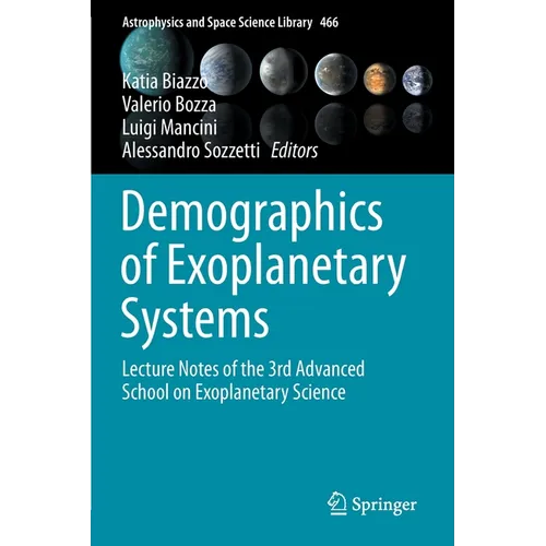 Demographics of Exoplanetary Systems: Lecture Notes of the 3rd Advanced School on Exoplanetary Science - Paperback