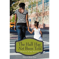 The Half Has Not Been Told - Paperback