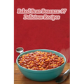 Baked Bean Bonanza: 97 Delicious Recipes - Paperback