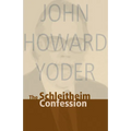 Schleitheim Confession - Paperback