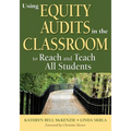 Using Equity Audits in the Classroom to Reach and Teach All Students - Paperback