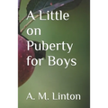 A Little on Puberty for Boys - Paperback