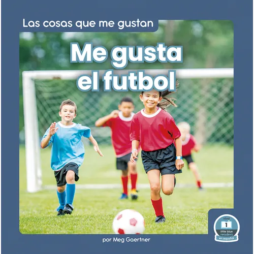 Me Gusta El Futbol (I Like Soccer) - Paperback