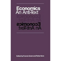 Economics: An Anti-Text - Paperback