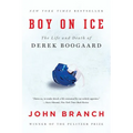 Boy on Ice: The Life and Death of Derek Boogaard - Paperback
