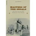 Masters of the Shoals: Tales of the Cape Fear Pilots Who Ran the Union Blockade - Paperback
