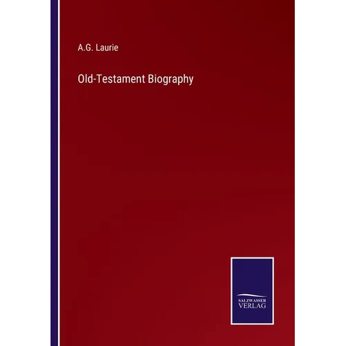 Old-Testament Biography - Paperback