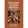 Consumer Focused Behavior: Business Case Studies - Paperback