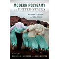 Modern Polygamy in the United States: Historical, Cultural, and Legal Issues - Paperback