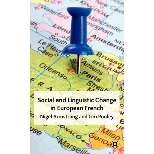 Social and Linguistic Change in European French - Hardcover