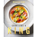 Cook Like a King: Recipes from My California Chinese Kitchen - Hardcover