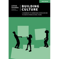 Building Culture: A Handbook to Harnessing Human Nature to Create Strong School Teams - Paperback