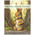 The Hare and The Tortoise: An Illustrated Aesop Fable Retold in Rhyme - Paperback