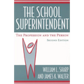 The School Superintendent: The Profession and the Person - Paperback