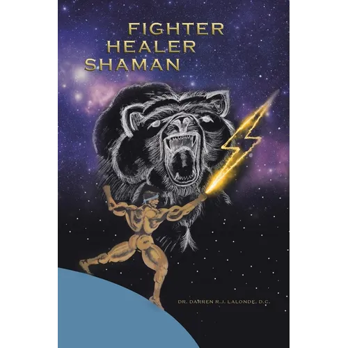 Fighter Healer Shaman - Paperback