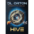 Hive: Madders of Time Book One - Paperback
