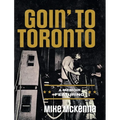 Goin' To Toronto - Hardcover