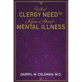 What Clergy Need To Know About: Mental Illness - Paperback