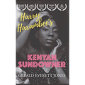 Harry Harambee's Kenyan Sundowner - Hardcover