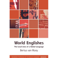 World Englishes: The Local Lives of a Global Language - Paperback