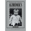 Strangers Doing Alzheimer's: The Assault on Caregivers - Paperback