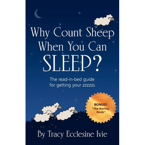 Why Count Sheep When You Can Sleep? - Paperback