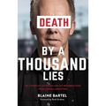 Death by a Thousand Lies: My cover up, my crash and my resurrection from sexual addiction. - Paperback