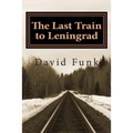 The Last Train to Leningrad - Paperback