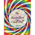 The Twister Book Chill Pill: Relax and color your way ! - Paperback