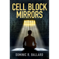 Cell Block Mirrors - Paperback