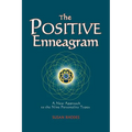The Positive Enneagram: A New Approach to the Nine Personality Types - Paperback