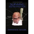 Surviving Self Destruction - Paperback