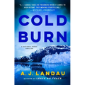 Cold Burn: A National Parks Thriller - Hardcover