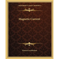 Magnetic Current - Paperback