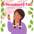A Strawberry Tale - Hardcover