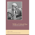 With a Critical Eye: An Intellectual and His Times - Paperback