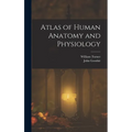 Atlas of Human Anatomy and Physiology - Hardcover