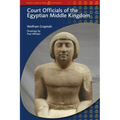 Court Officials of the Egyptian Middle Kingdom - Paperback