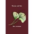 Nature and Art - Paperback