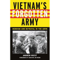 Vietnam's Forgotten Army: Heroism and Betrayal in the ARVN - Paperback