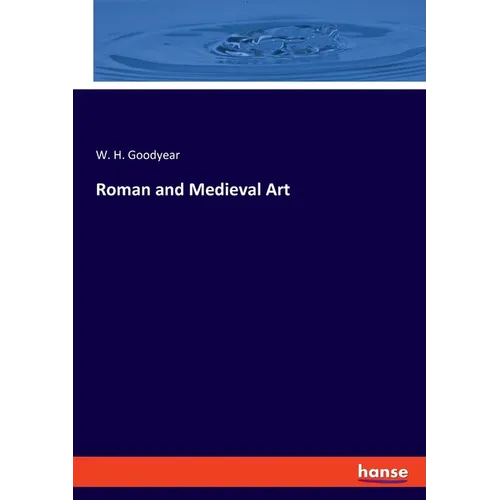 Roman and Medieval Art - Paperback
