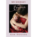 My Journey with Emma: A Memoir of Healing, Hope, and Truth - Paperback