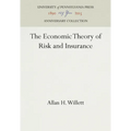 The Economic Theory of Risk and Insurance - Hardcover
