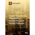 Power Transformer Diagnostics, Monitoring and Design Features - Paperback